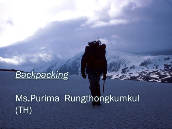 Backpacking Ms.Purima Rungthongkumkul (TH)