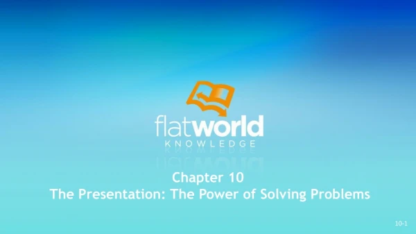 Chapter 10  The Presentation: The Power of Solving Problems