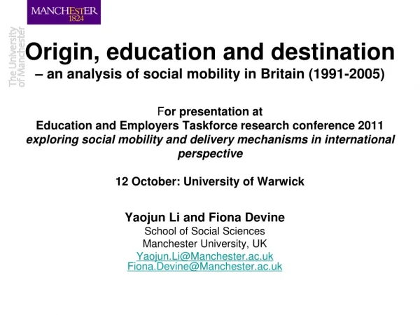Yaojun Li and Fiona Devine School of Social Sciences Manchester University, UK