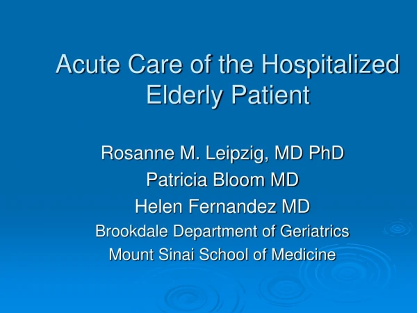 Acute Care of the Hospitalized  Elderly Patient