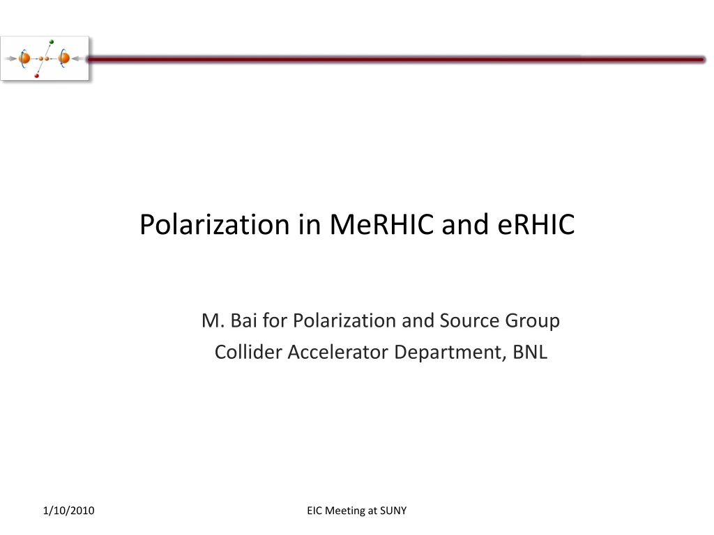 polarization in merhic and erhic