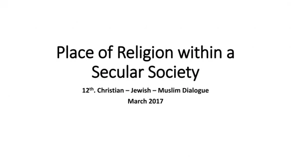Place of Religion within a Secular Society