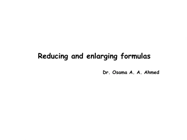 Reducing and enlarging formulas