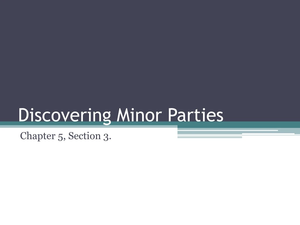 discovering minor parties