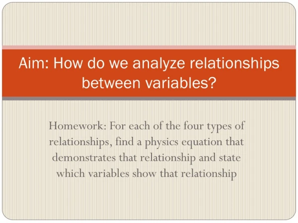 Aim: How do we analyze relationships between variables?
