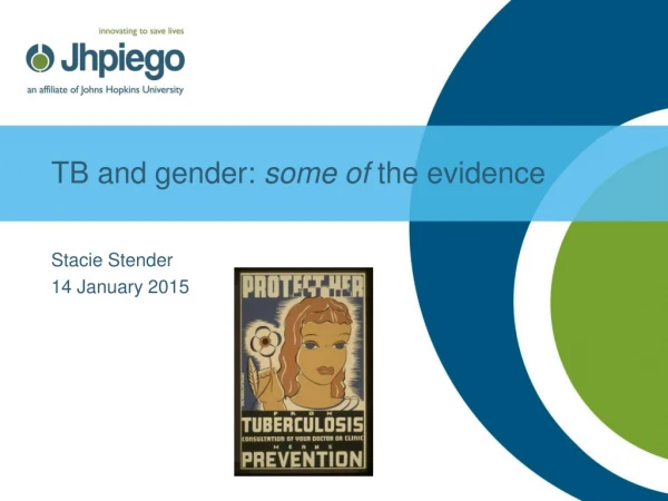 TB and gender:  some of  the evidence