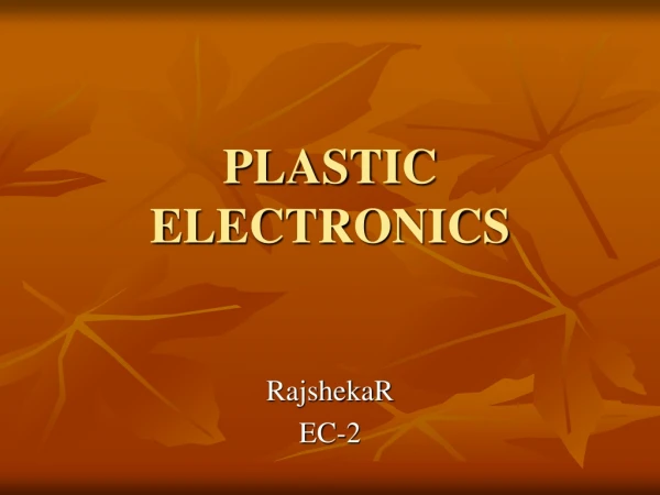 PLASTIC  ELECTRONICS