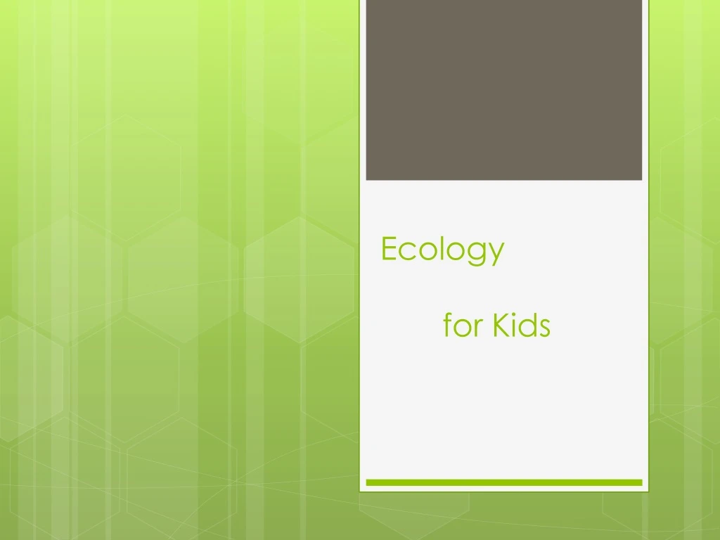 ecology for kids
