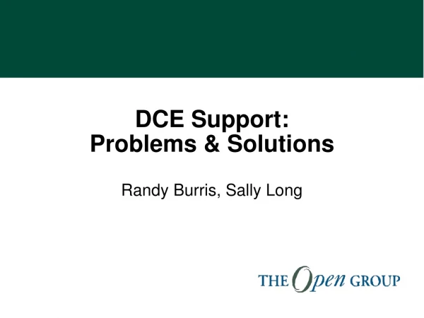 DCE Support: Problems &amp; Solutions