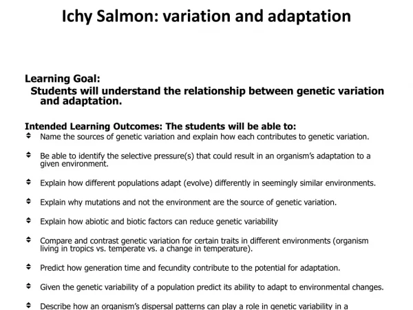 Ichy Salmon: variation and adaptation
