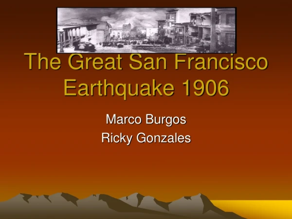 The Great San Francisco Earthquake 1906