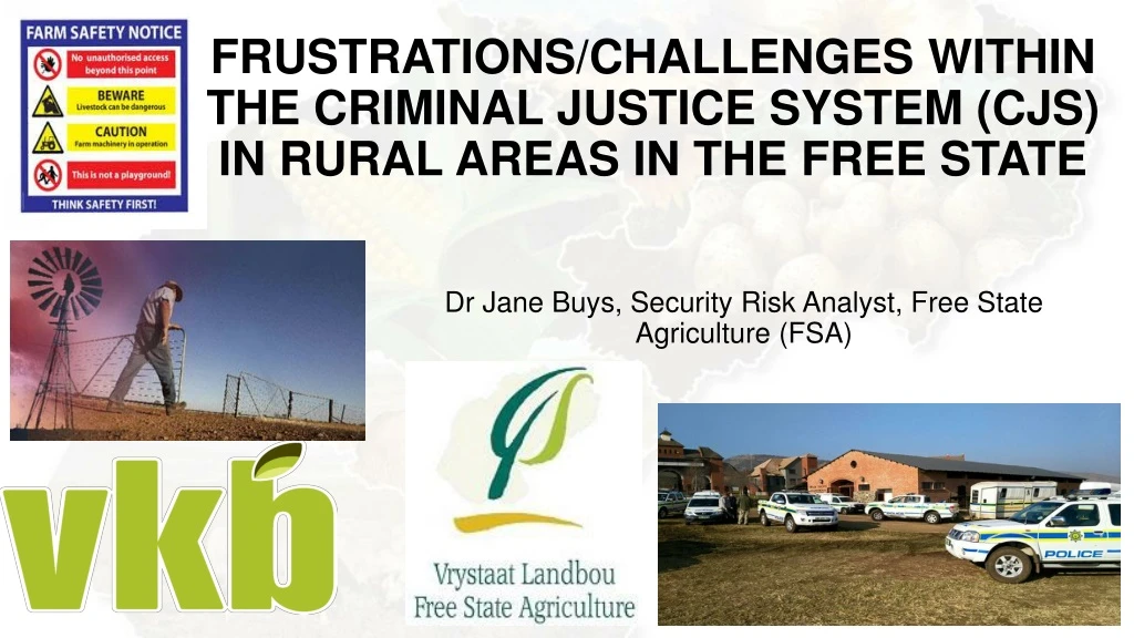 frustrations challenges within the criminal justice system cjs in rural areas in the free state