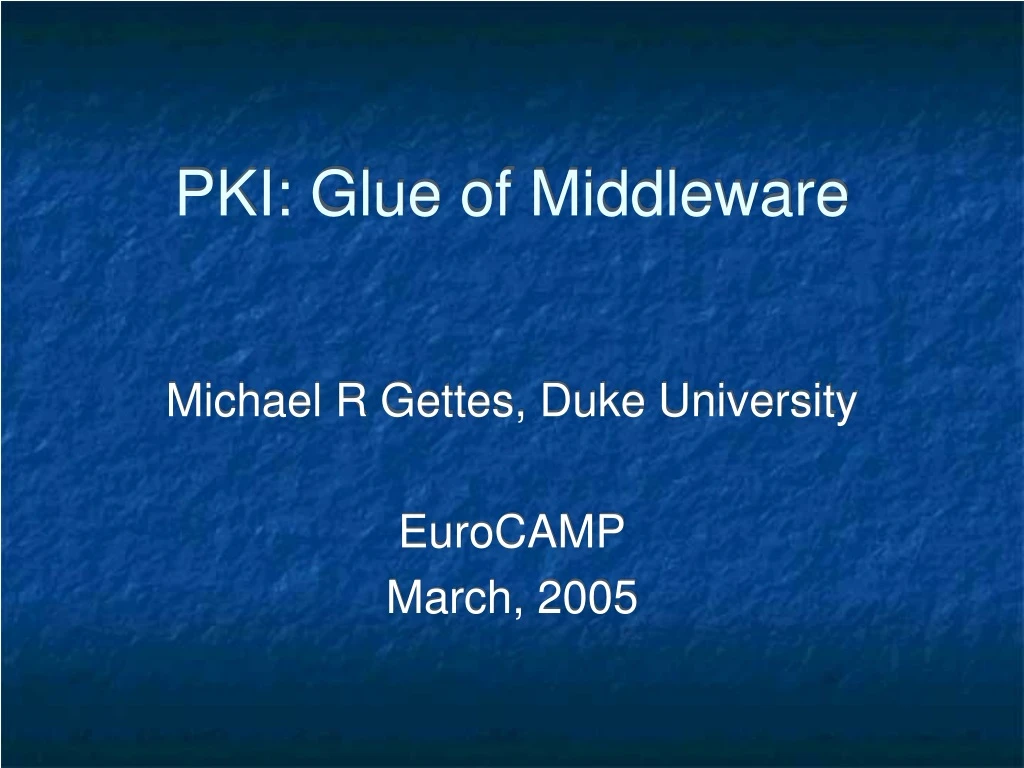 pki glue of middleware