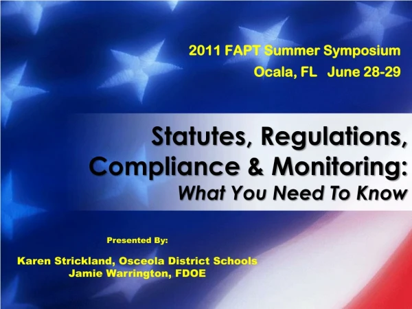 Statutes, Regulations, Compliance &amp; Monitoring: What You Need To Know