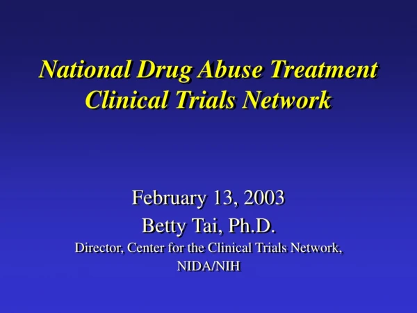 National Drug Abuse Treatment Clinical Trials Network