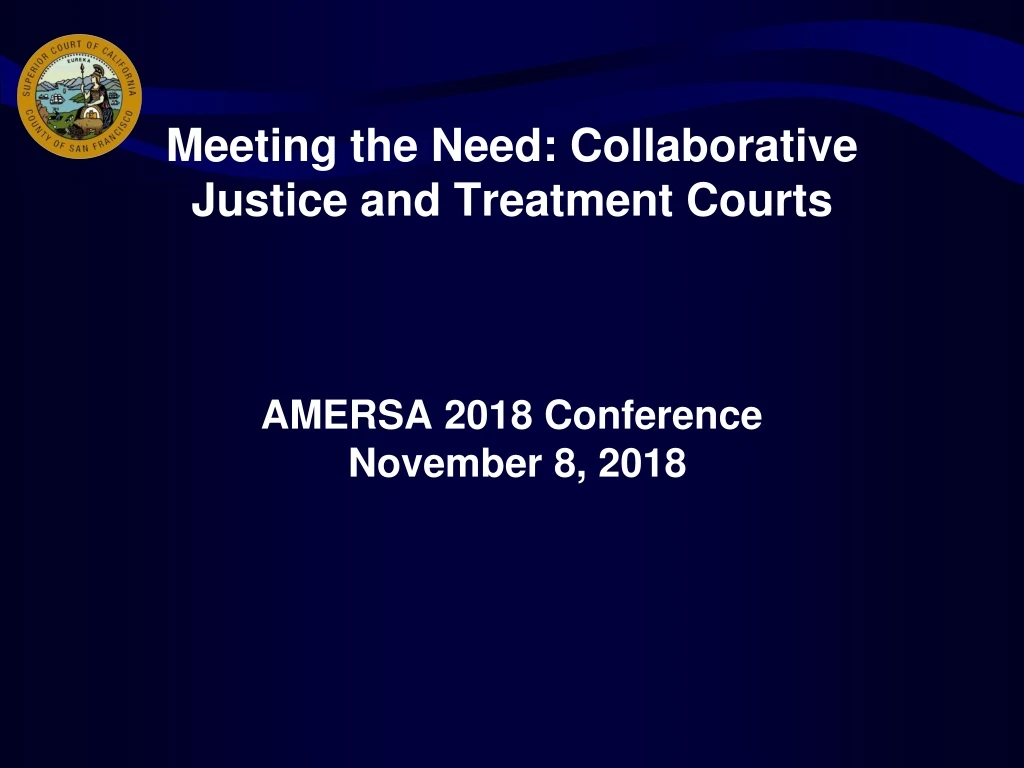 meeting the need collaborative justice and treatment courts amersa 2018 conference november 8 2018