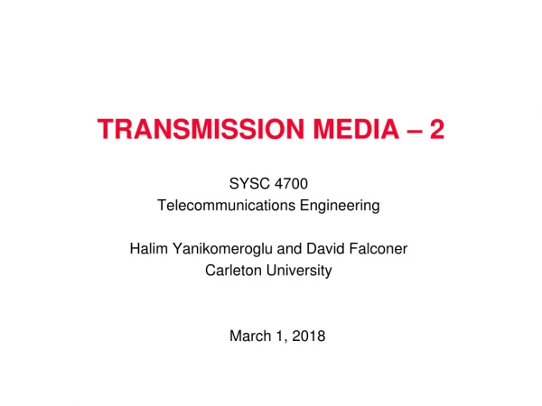 TRANSMISSION MEDIA – 2