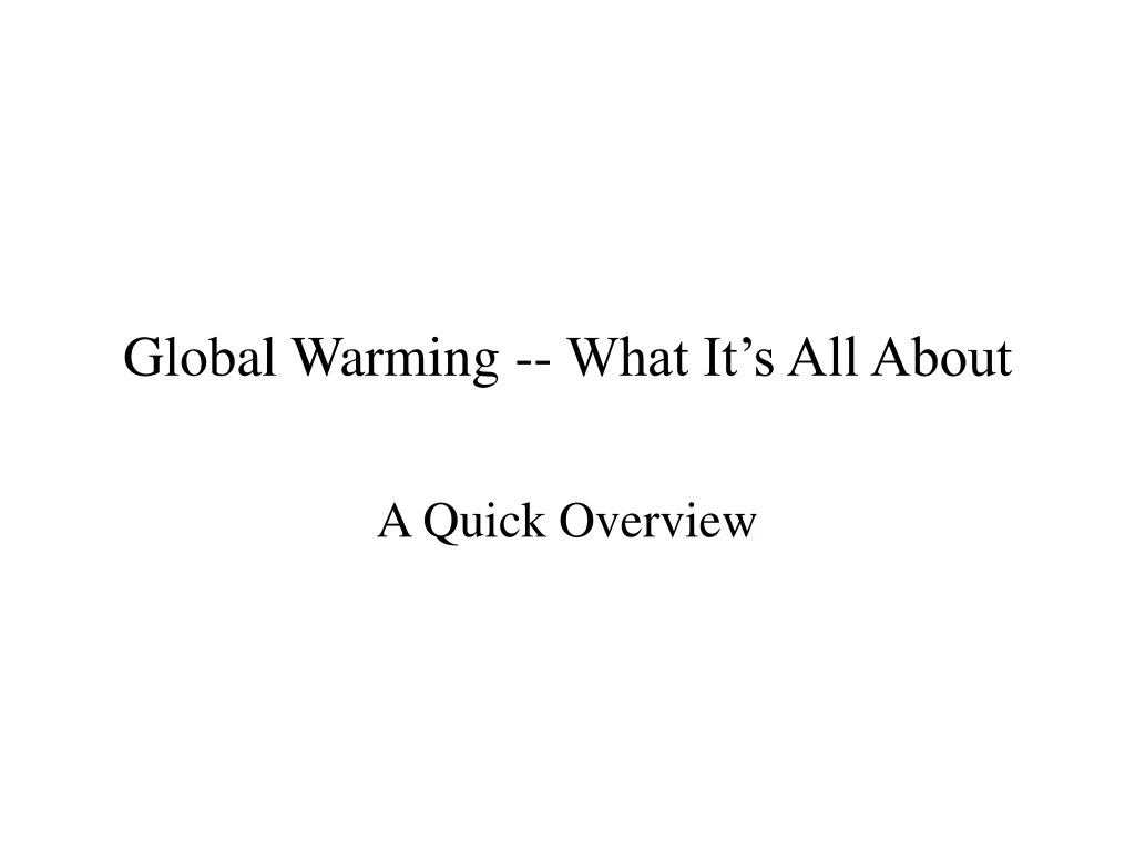 global warming what it s all about