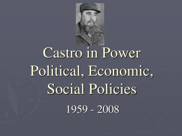 Castro in Power Political, Economic, Social Policies