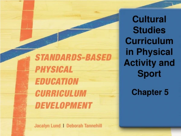 Cultural Studies Curriculum  in Physical Activity and Sport