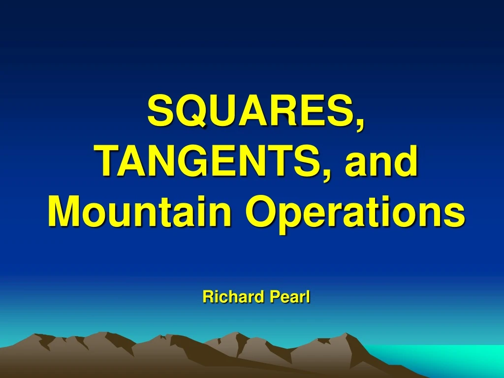 squares tangents and mountain operations richard pearl