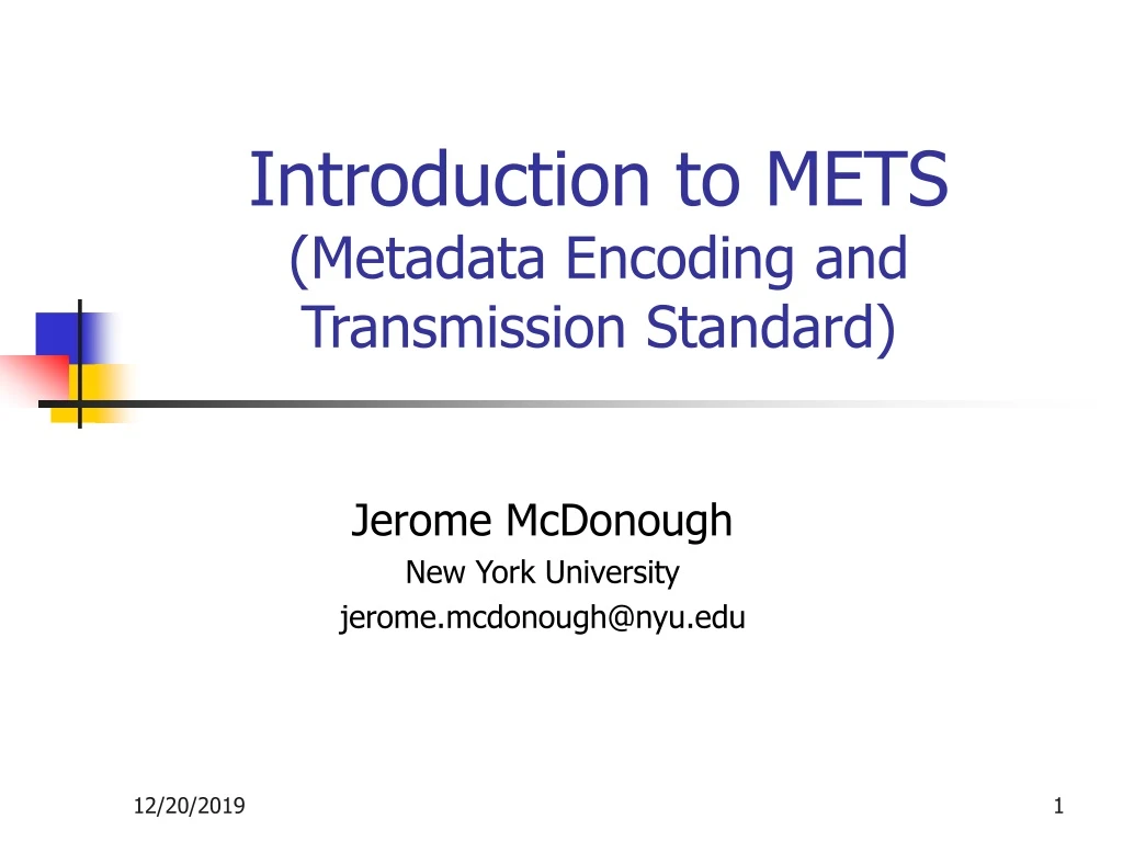 introduction to mets metadata encoding and transmission standard