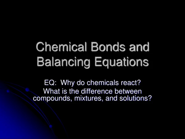 Chemical Bonds and Balancing Equations