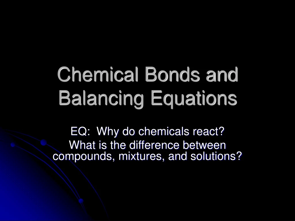chemical bonds and balancing equations