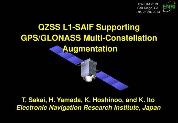 T. Sakai, H. Yamada, K. Hoshinoo, and K. Ito Electronic Navigation Research Institute, Japan