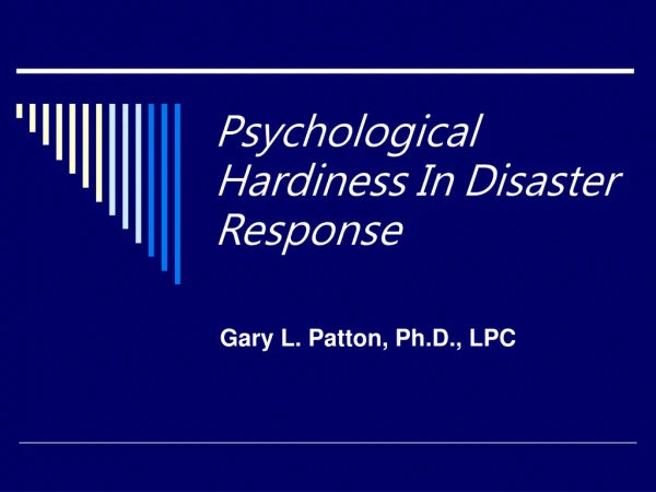 Psychological Hardiness In Disaster Response
