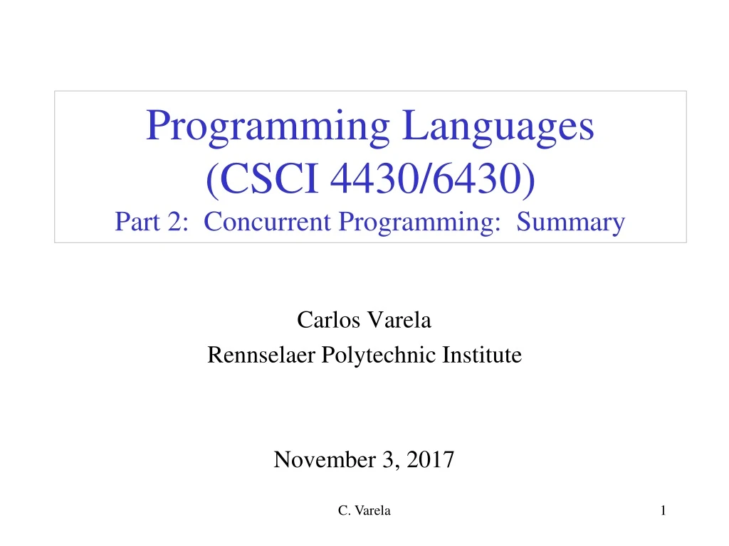 programming languages csci 4430 6430 part 2 concurrent programming summary