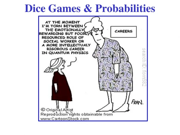Dice Games &amp; Probabilities