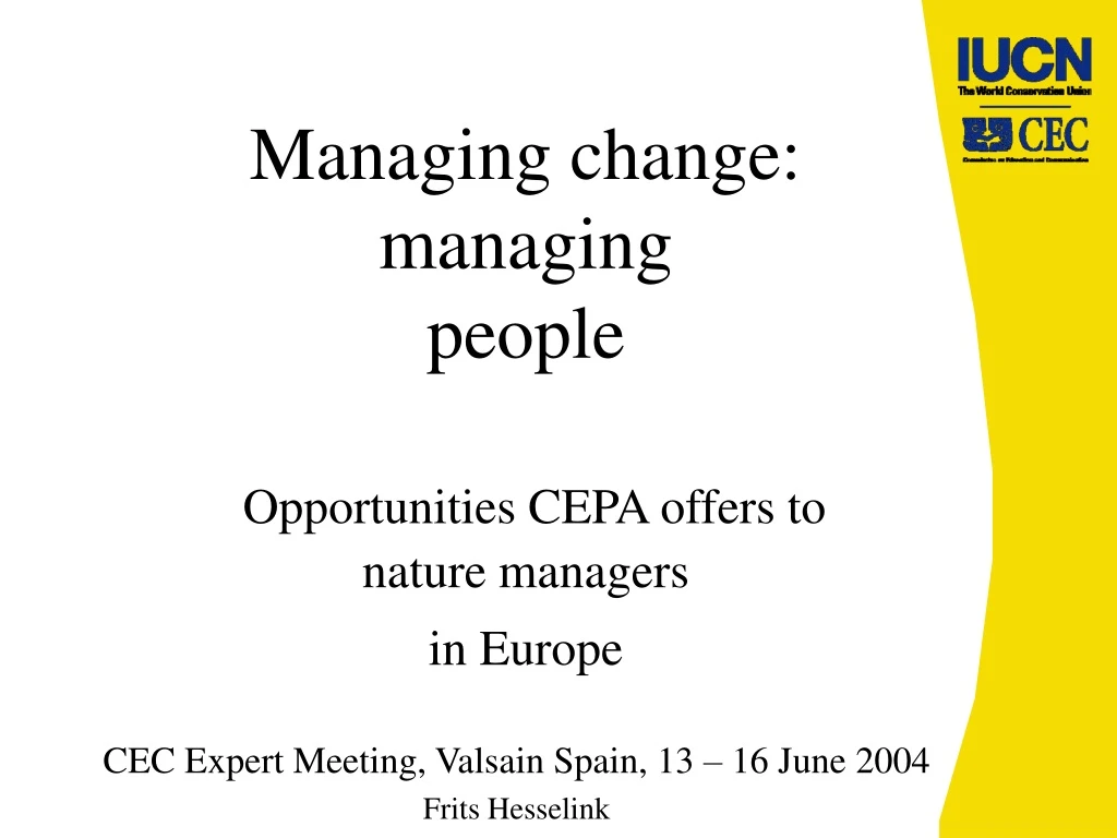 managing change managing people opportunities cepa offers to nature managers in europe