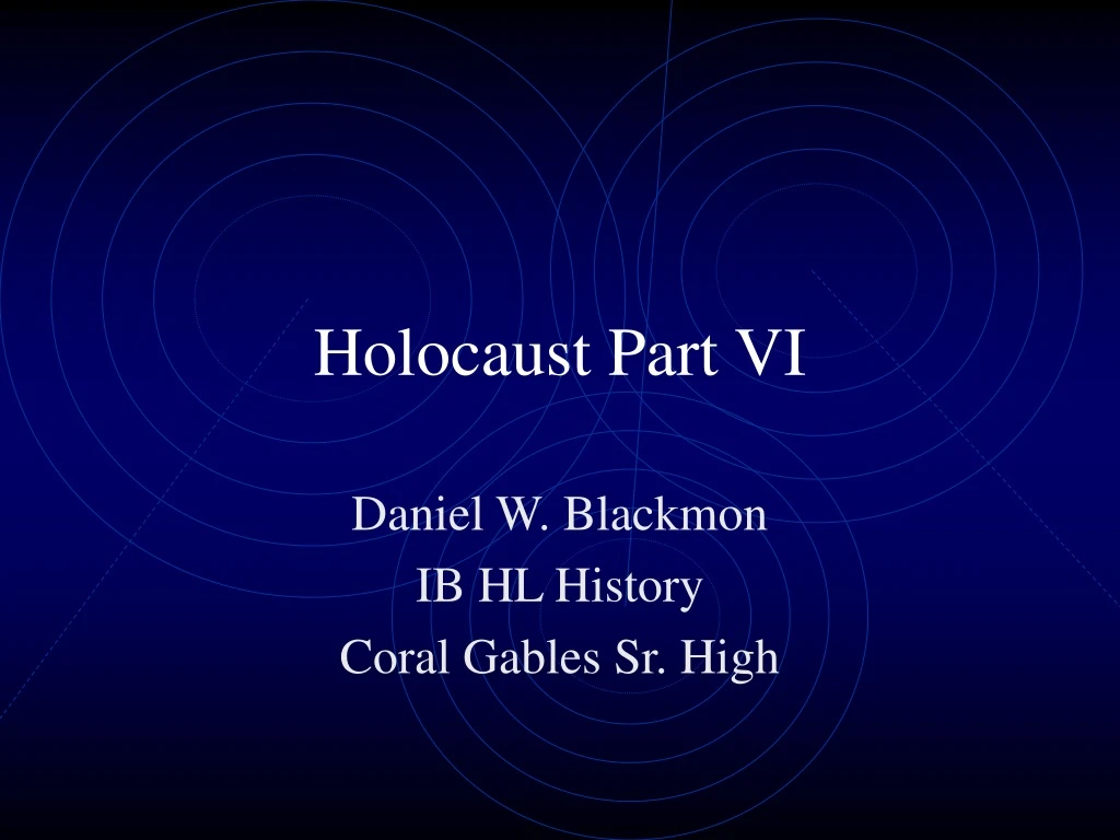 holocaust part vi