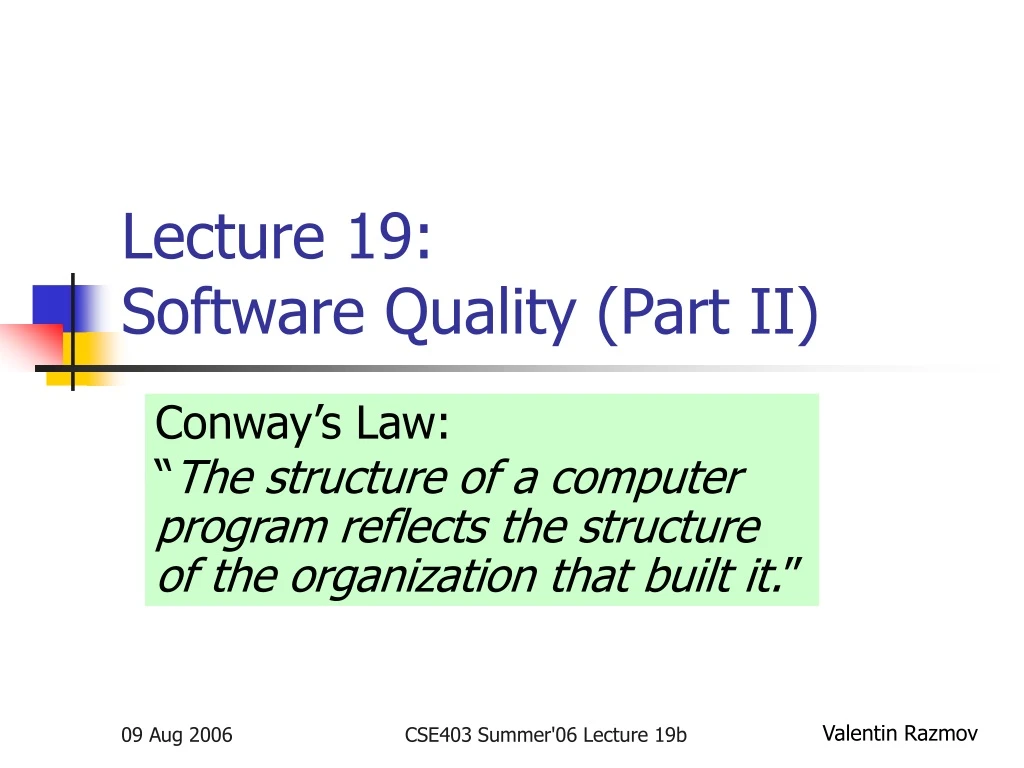 lecture 19 software quality part ii