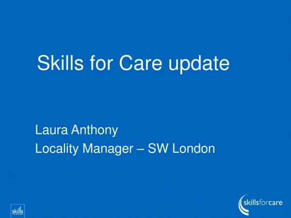 Skills for Care update