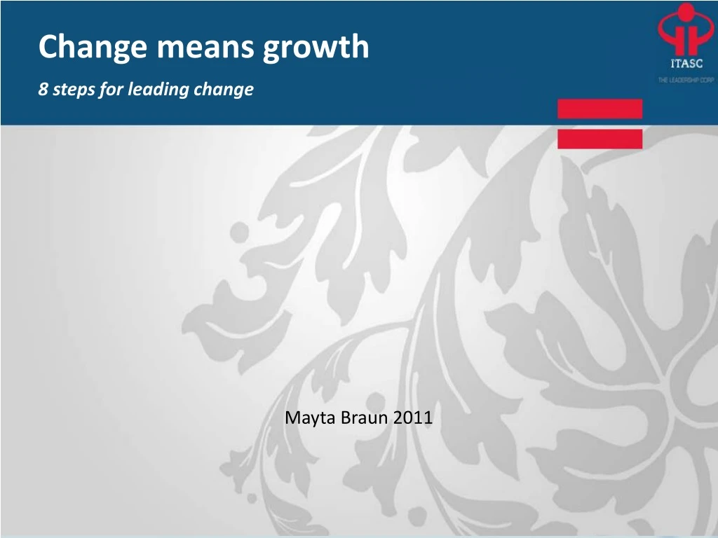 change means growth 8 steps for leading change