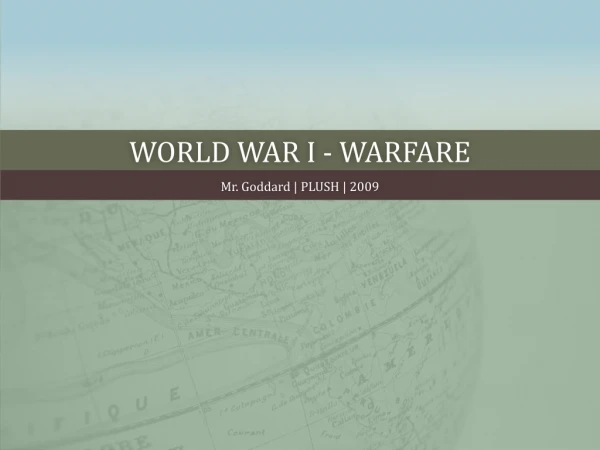 World War I - Warfare