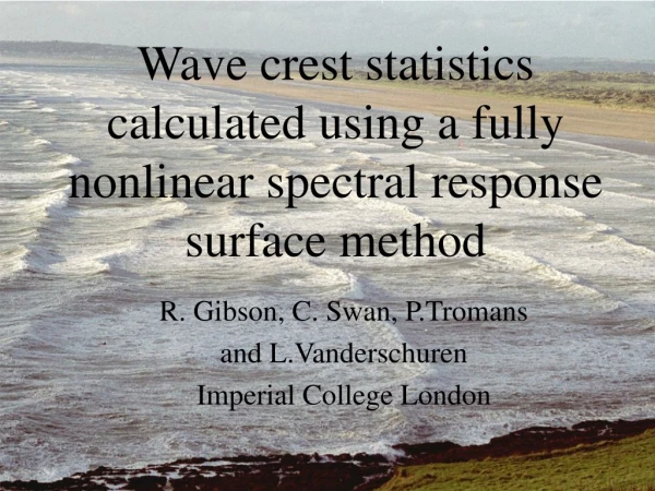 Wave crest statistics calculated using a fully nonlinear spectral response surface method