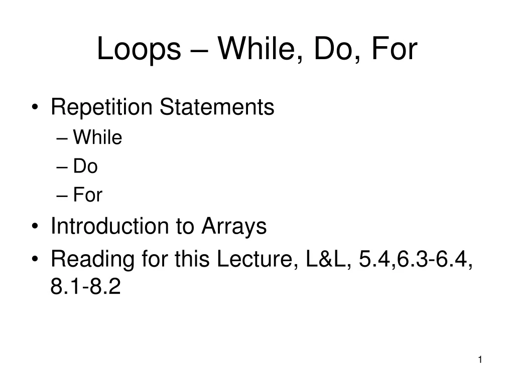 loops while do for