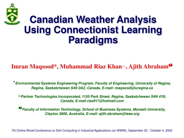 Canadian Weather Analysis Using Connectionist Learning Paradigms