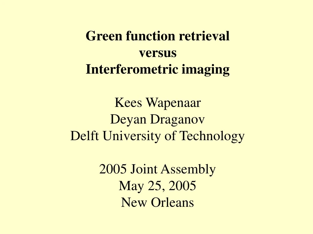 green function retrieval versus interferometric