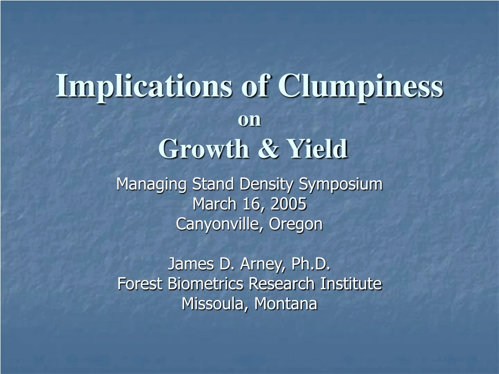 implications of clumpiness on growth yield