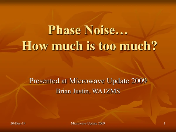 Phase Noise…  How much is too much?