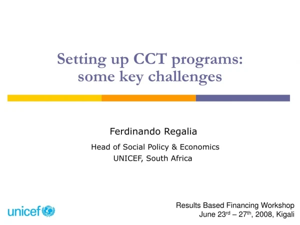 Setting up CCT programs:  some key challenges