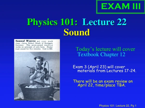 Physics 101:  Lecture 22    Sound