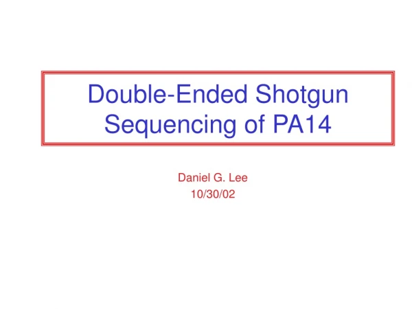 Double-Ended Shotgun Sequencing of PA14