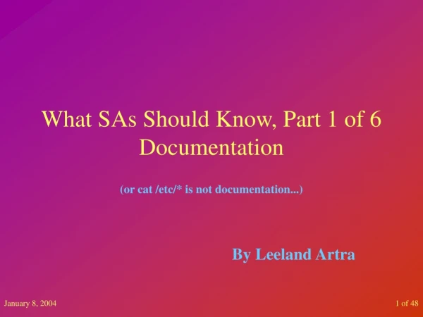 What SAs Should Know, Part 1 of 6 Documentation