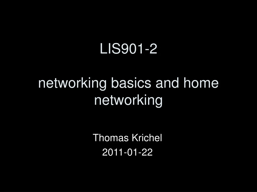 lis 901 2 networking basics and home networking