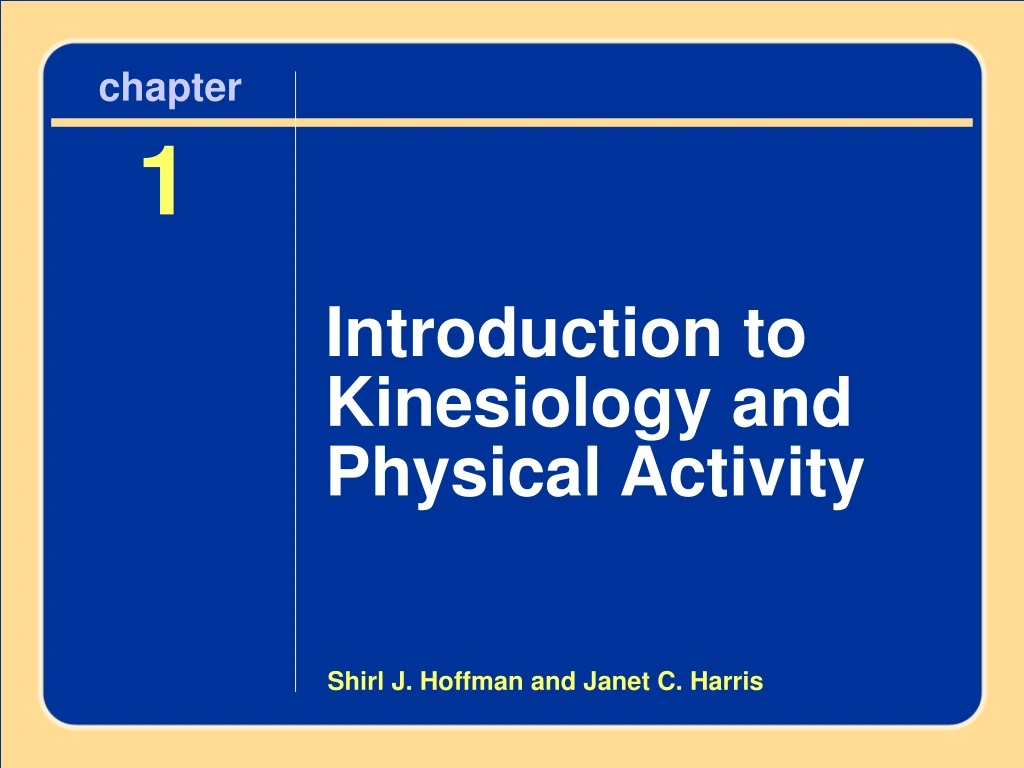 chapter 1 introduction to kinesiology and physical activity